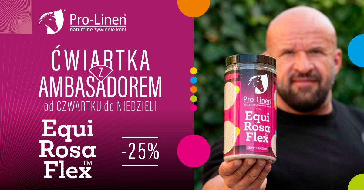 Ćwiartka z Ambasadorem- Equi Rosa -25%
